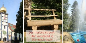 Beitragsbild des Blogbeitrags Der Herbst ist bunt – der Kunstpfad in Bärnbach auch!