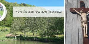 Beitragsbild des Blogbeitrags Vom Glockerkreuz zum Teichkreuz