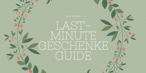 Beitragsbild des Blogbeitrags Last-Minute Geschenke Guide 