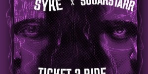 Beitragsbild des Blogbeitrags Syke x Sugarstarr – Ticket 2 Ride
