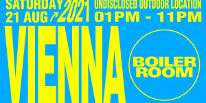 Beitragsbild des Blogbeitrags 21/08/2021 Boiler Room: Vienna