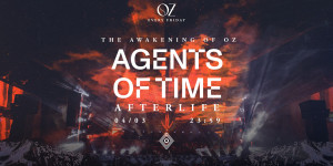 Beitragsbild des Blogbeitrags 04/03/2022 The Awakening of OZ w/ Agents Of Time [Afterlife] 
