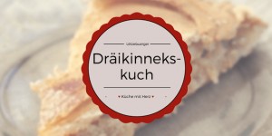 Beitragsbild des Blogbeitrags Dräikinnekskuch, Galette des Rois oder Dreikönigskuchen 