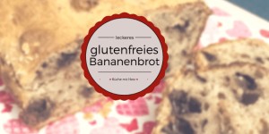 Beitragsbild des Blogbeitrags Glutenfreies Bananenbrot 