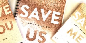 Beitragsbild des Blogbeitrags Save Us – Mona Kasten (Rezension) 