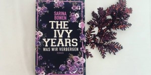 Beitragsbild des Blogbeitrags The Ivy Years 2 – Was wir Verbergen – Sarina Bowen