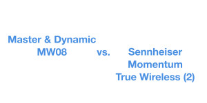 Beitragsbild des Blogbeitrags Master & Dynamic MW08: Erste Tests – True-Wire­less-Kon­kur­renz für Sennheiser? 