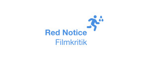 Beitragsbild des Blogbeitrags Kritik: »Red Notice«