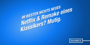 Beitragsbild des Blogbeitrags Kritik: »Im Westen nichts Neues« (2022)