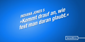 Beitragsbild des Blogbeitrags Übung in Er­war­tungs­ma­nage­ment: Der Trailer zu Indiana Jones 5 ist da 