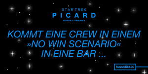 Beitragsbild des Blogbeitrags »Star Trek: Picard« Staffel 3, Folge 4 – Kritik: Kommt eine Crew in eine Bar …