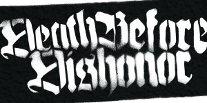 Beitragsbild des Blogbeitrags Death Before Dishonor – Unfinished Business – Ein Album Review 