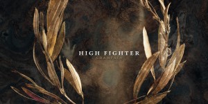 Beitragsbild des Blogbeitrags High Fighter – Champain, VÖ 26.07.19 – Album Review