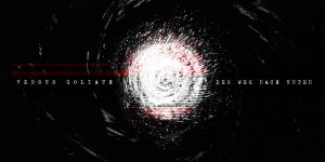 Beitragsbild des Blogbeitrags Versus Goliath – Der Weg nach Unten/Steh Auf – EP Review und Video Premiere