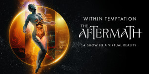 Beitragsbild des Blogbeitrags Within Temptation verschieben ihren Online-Event “The Aftermath” um eine Woche auf den 15. Juli 2021 // Offizieller Trailer der Show veröffentlicht