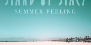 Beitragsbild des Blogbeitrags Stand Up Stacy – Summer Feeling – Single Review