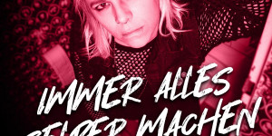 Beitragsbild des Blogbeitrags TYNA – Immer alles selber machen – Video Premiere