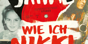 Beitragsbild des Blogbeitrags 21 Jahre, wie ich Nikki Sixx wurde – eine Bücher Rezension