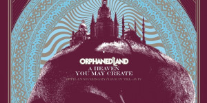Beitragsbild des Blogbeitrags Orphaned Land – A Heaven You May Create – ein Album Review 
