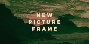 Beitragsbild des Blogbeitrags Stay Focused veröffentichen New Picture Frame – News
