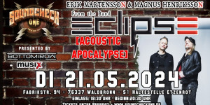 Beitragsbild des Blogbeitrags Erik Mårtensson & Magnus Henriksson (Eclipse)-starten ihre „THE ACOUSTIC APOCALYPSE TOUR 2024“ am 21. Mai Live im Soundcheck One in Karlsruhe/Waldbronn 