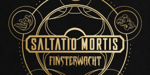 Beitragsbild des Blogbeitrags SALTATIO MORTIS – Neues Album „Finsterwacht“ ein heißer Kandidat für die nächste Nr. 1 Platzierung – Albumreview