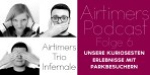 Beitragsbild des Blogbeitrags Airtimers Podcast Folge 7 – Was steckt hinter unserer Leidenschaft für Freizeitparks?