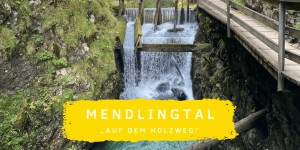 Beitragsbild des Blogbeitrags Mendlingtal: Wandern „Auf dem Holzweg“ 