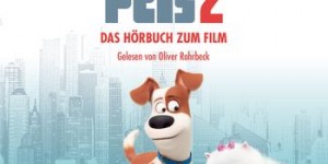 Beitragsbild des Blogbeitrags (Rezension – Werbung) Pets 2 – Das Original-Hörbuch zum Film
