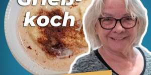 Beitragsbild des Blogbeitrags Grießkoch Rezept von Oma Annemarie 