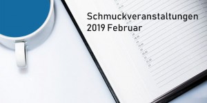 Beitragsbild des Blogbeitrags Schmuck Ausstellungen Februar 2019