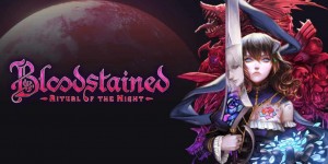 Beitragsbild des Blogbeitrags Kann Bloodstained: Ritual of the Night auf der Switch überzeugen? 