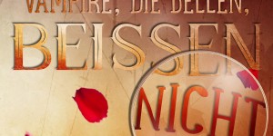 Beitragsbild des Blogbeitrags Vampire die bellen, beißen nicht