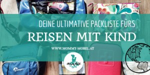 Beitragsbild des Blogbeitrags Packliste fürs Reisen mit Kleinkind