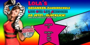 Beitragsbild des Blogbeitrags Oh Mary... Verlorenes und der Tod... 