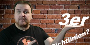 Beitragsbild des Blogbeitrags Youtube Video „Die 3er Richtlinien!“
