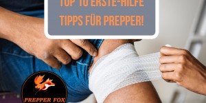 Beitragsbild des Blogbeitrags Top 10 Erste-Hilfe Tipps für Prepper!