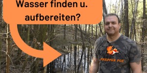 Beitragsbild des Blogbeitrags Krisenvorsorge – Wasser finden und aufbereiten?
