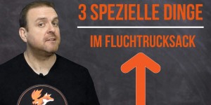 Beitragsbild des Blogbeitrags 3 spezielle Dinge im Fluchtrucksack (Bugoutbag)!