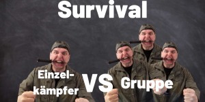Beitragsbild des Blogbeitrags Survival – Einzelkämpfer oder Gruppe?
