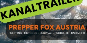 Beitragsbild des Blogbeitrags Prepper Fox Austria – Neuer Kanaltrailer
