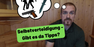 Beitragsbild des Blogbeitrags Krisenvorsorge – Selbstverteidigung – Gibt es da Tipps?? 
