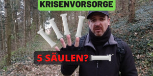 Beitragsbild des Blogbeitrags Krisenvorsorge – Meine 5 Säulen? Wie komme ich weiter?