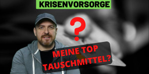 Beitragsbild des Blogbeitrags Krisenvorsorge – Meine Top Tauschmittel? Was hast du?