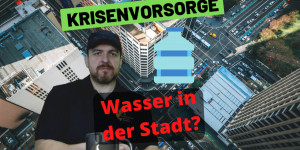 Beitragsbild des Blogbeitrags Krisenvorsorge – Wasser in der Stadt? Gibt es da Möglichkeiten?
