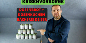 Beitragsbild des Blogbeitrags Krisenvorsorge – Dosenbrot und Dosenkuchen von der Bäckerei Deiser