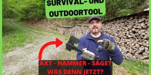 Beitragsbild des Blogbeitrags Survival und Outdoortool – Axt? Hammer? Säge? Was denn jetzt?  
