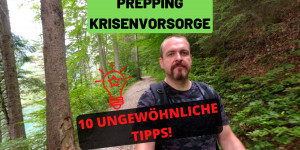Beitragsbild des Blogbeitrags Prepping/Krisenvorsorge – 10 ungewöhnliche Tipps