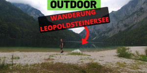 Beitragsbild des Blogbeitrags Outdoor – Wanderung Leopoldsteinersee in der Steiermark