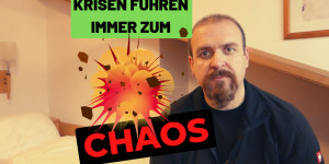 Beitragsbild des Blogbeitrags Krisen enden immer im Chaos – Richtig oder Falsch?  